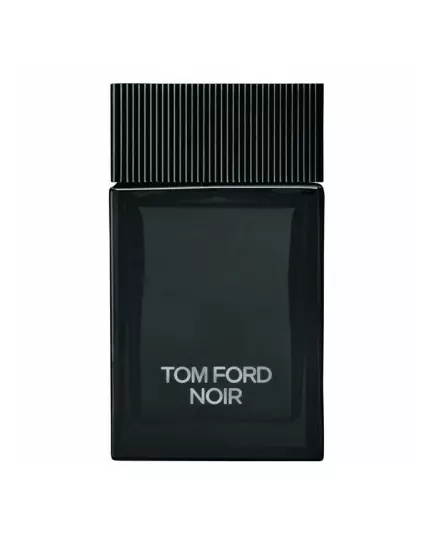 Tom Ford Noir Eau de Parfum 100 ml
